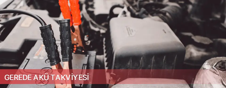 Gerede İlçemi Akü Takviyesi